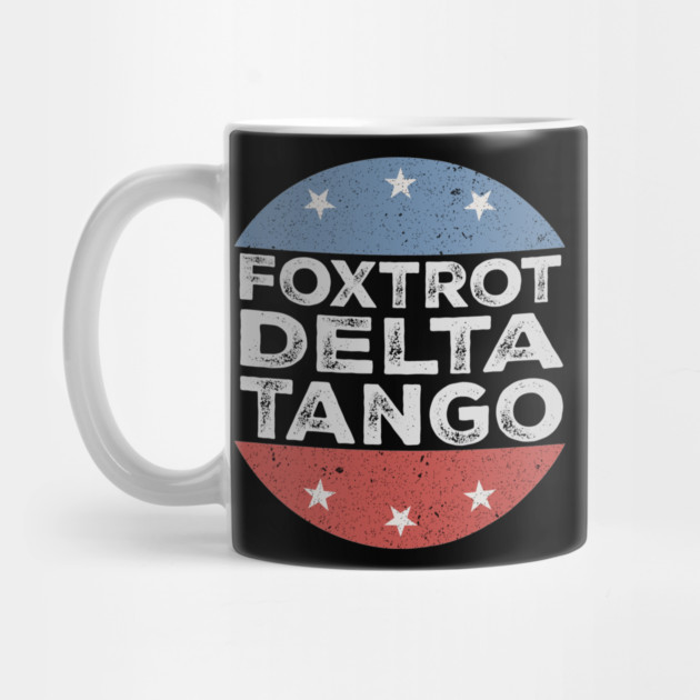 Foxtrot-Delta-Tango by ArtistTee ⭐⭐⭐⭐⭐