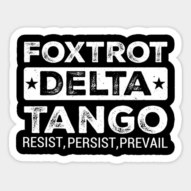 Foxtrot-Delta-Tango Magnet by ArtistTee ⭐⭐⭐⭐⭐