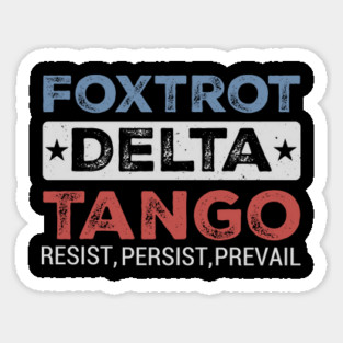 Foxtrot-Delta-Tango-FDT-Anti-Trump-Retro-Political-Statement Magnet