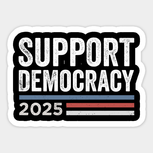 Support - Democracy – True Patriot - Protest - Preserve - Freedom Magnet by ArtistTee ⭐⭐⭐⭐⭐