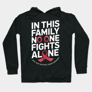 In This Family No-one Fight Alone Oral, Head and Neck Cancer Hoodie