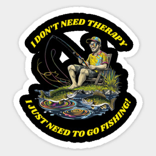 I don't need Therapy. Sticker