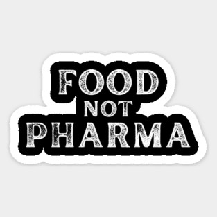 Food-Not-Pharma Magnet