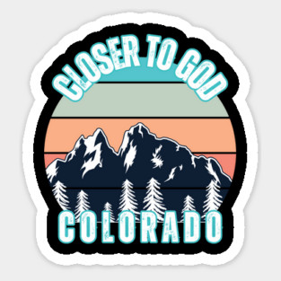 Closer to God Colorado T-Shirt – Retro Mountain Sunset Christian Outdoors Tee Magnet