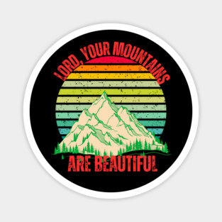 "Lord, Your Mountains Are Beautiful T-Shirt – Retro Christian Mountain Sunset Tee" Magnet
