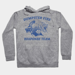 Vintage Dumpster Fire Response Team Shirt, Retro T-Shirt, Retro 90s Trash Panda TShirt, Opossum Shirt, Funny Gag Gift Tee, Meme Hoodie