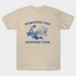 Vintage Dumpster Fire Response Team Shirt, Retro T-Shirt, Retro 90s Trash Panda TShirt, Opossum Shirt, Funny Gag Gift Tee, Meme T-Shirt