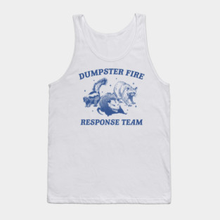 Vintage Dumpster Fire Response Team Shirt, Retro T-Shirt, Retro 90s Trash Panda TShirt, Opossum Shirt, Funny Gag Gift Tee, Meme Tank Top