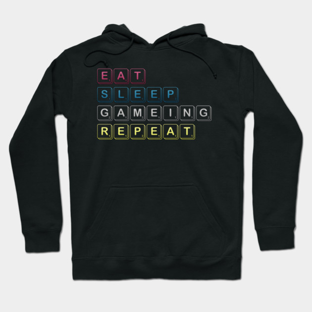 Eat Sleep Gaming Repeat Funny Meme Tee Hoodie by DrollDrifter
