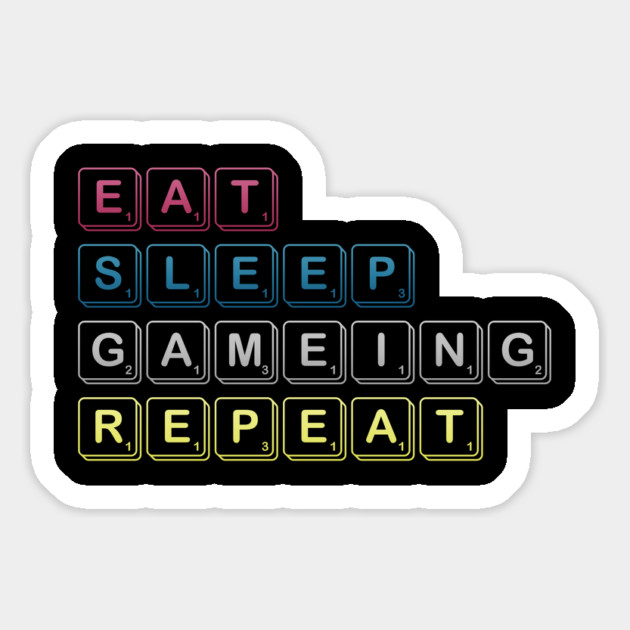 Eat Sleep Gaming Repeat Funny Meme Tee Magnet by DrollDrifters