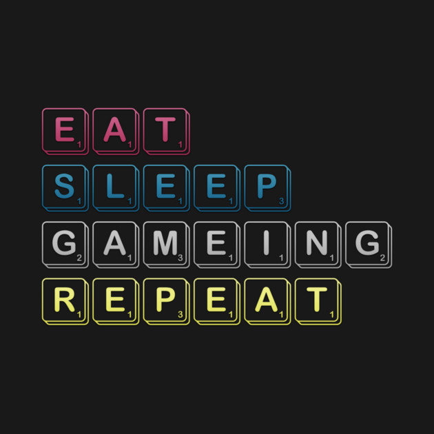 Eat Sleep Gaming Repeat Funny Meme Tee by DrollDrifter
