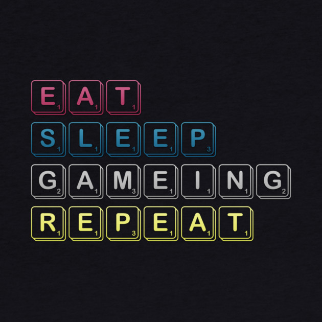 Eat Sleep Gaming Repeat Funny Meme Tee by DrollDrifters