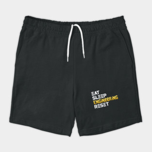 Eat Sleep Engineering Reset Funny Meme Tee Shorts