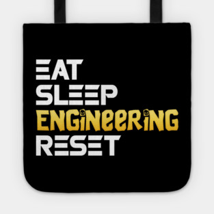 Eat Sleep Engineering Reset Funny Meme Tee Tote