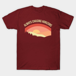 Aways Chasing Horizons T-Shirt