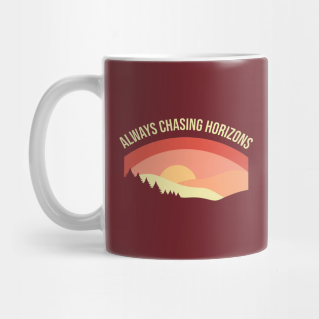 Aways Chasing Horizons by DIGITAL MERCH CREATIONS