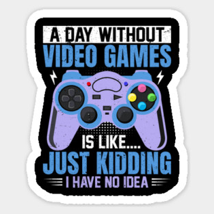 A Day Without Video Games Magnet
