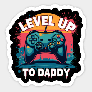 Level Up to Daddy Sticker