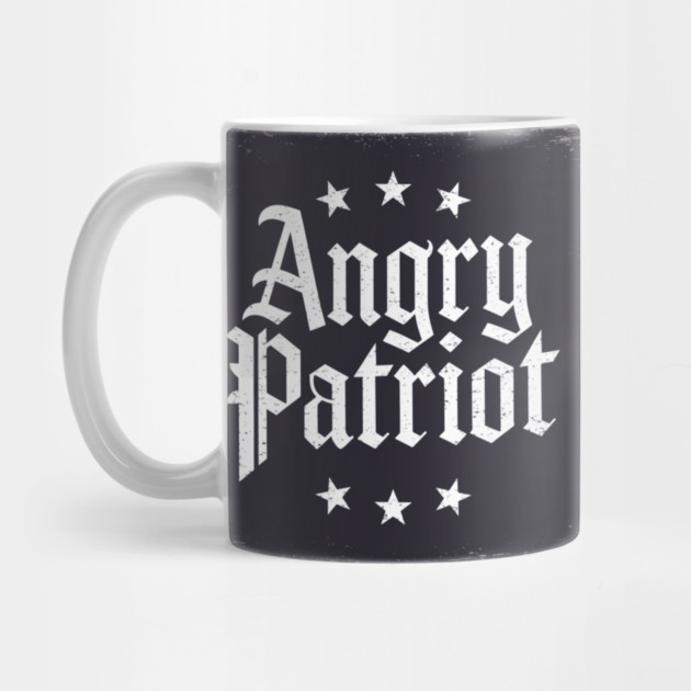 Angry Patriot: Bold & Defiant by Steve