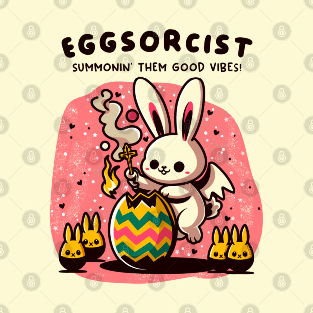 EGGSORCIST by Fabrik