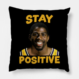 STAY POSITIVE - MAGIC JOHNSON VINTAGE Pillow