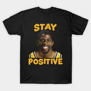 STAY POSITIVE - MAGIC JOHNSON VINTAGE T-Shirt