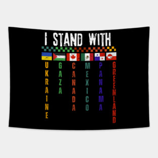 I Stand with Ukraine Gaza Canada Mexico Panama Greenland Tapestry