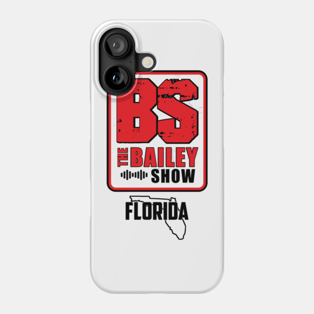 THE BS FLORIDA 2PERS Phone Case by BPX (Bailey Podcast XChange) Merch