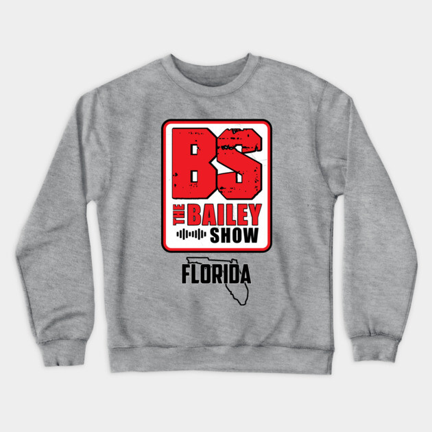 THE BS FLORIDA 2PERS Crewneck Sweatshirt by BPX (Bailey Podcast XChange) Merch