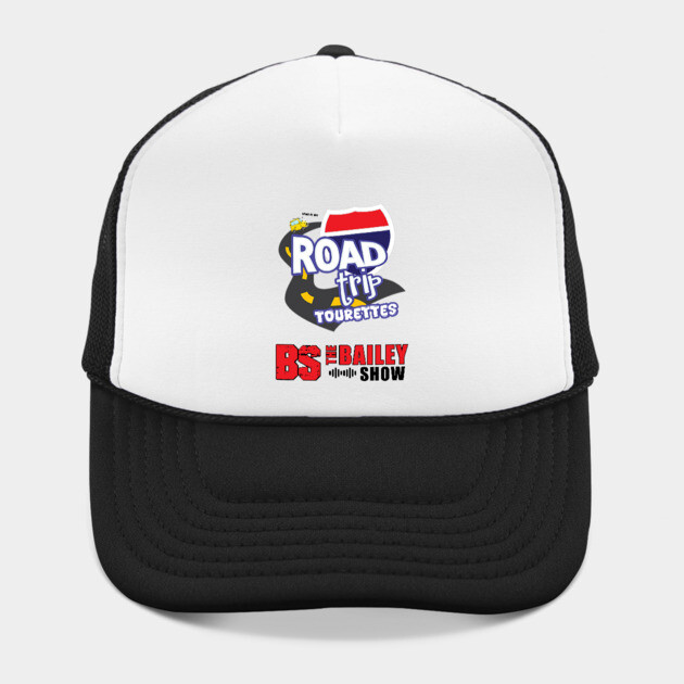 THE BS ROADTRIP TOURETTES by BPX (Bailey Podcast XChange) Merch