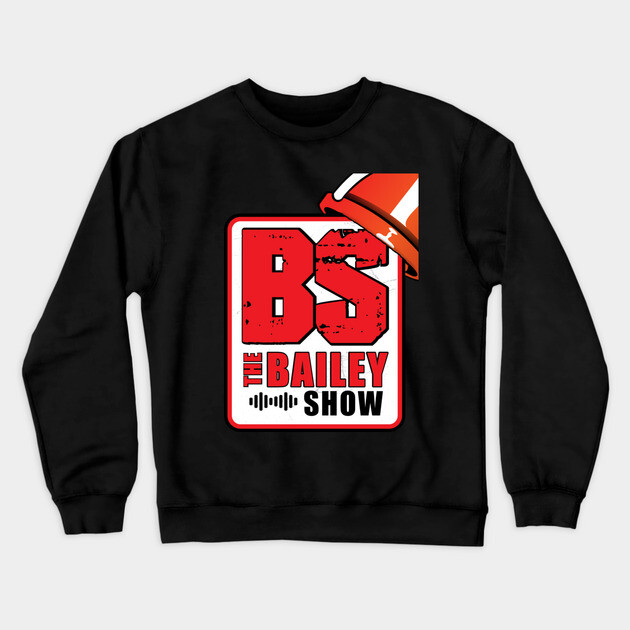 THE BS BUCKETHEAD Crewneck Sweatshirt by BPX (Bailey Podcast XChange) Merch