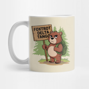 FDT Resist Bear, Anti Trump, National Parks Forest Service - Foxtrot Delta Tango Mug