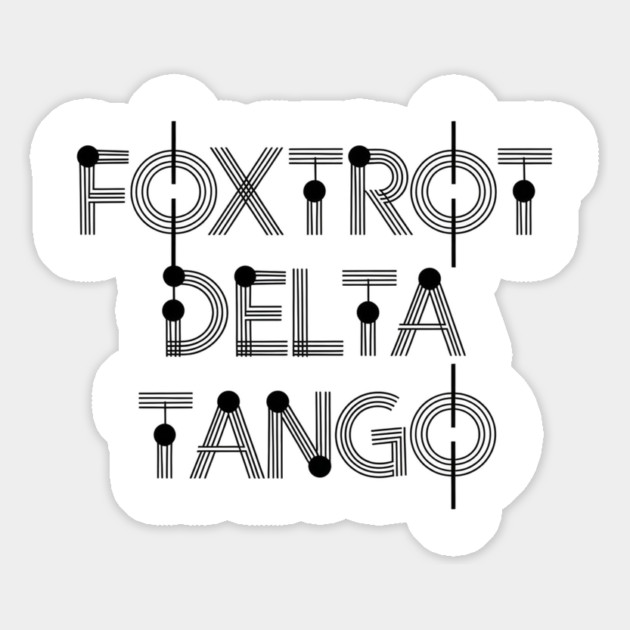 Foxtrot-Delta-Tango Magnet by Creatifly Graphic Tees