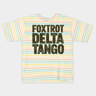 Foxtrot-Delta-Tango Kids T-Shirt