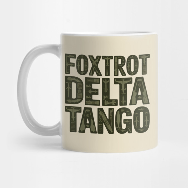 Foxtrot-Delta-Tango by Creatifly Graphic Tees