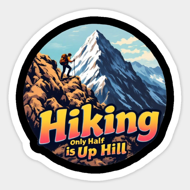 Hiking: Only Half is Uphill Sticker by BA