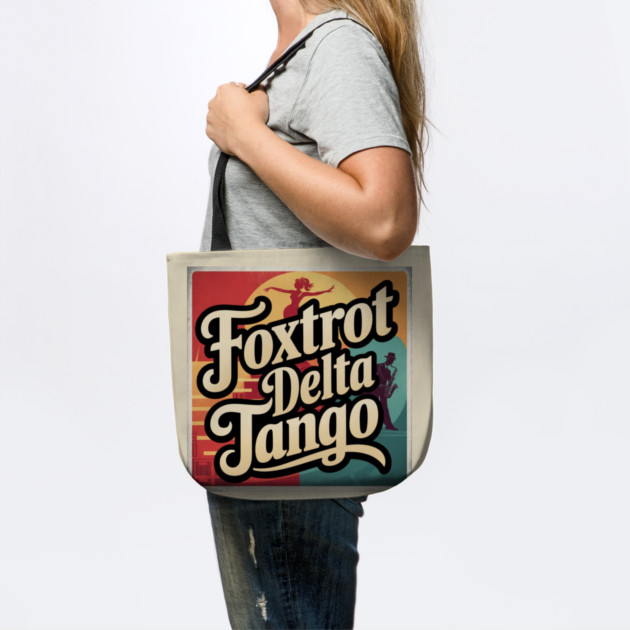Foxtrot-Delta-Tango by Creatifly Graphic Tees