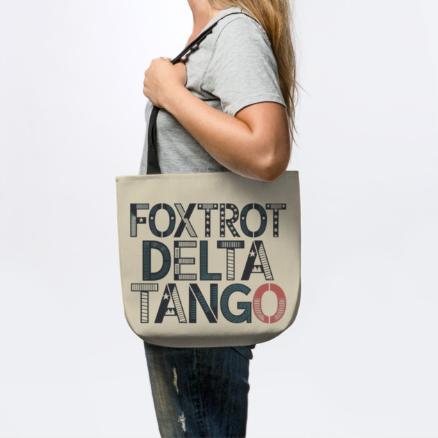 Foxtrot-Delta-Tango by Creatifly Graphic Tees