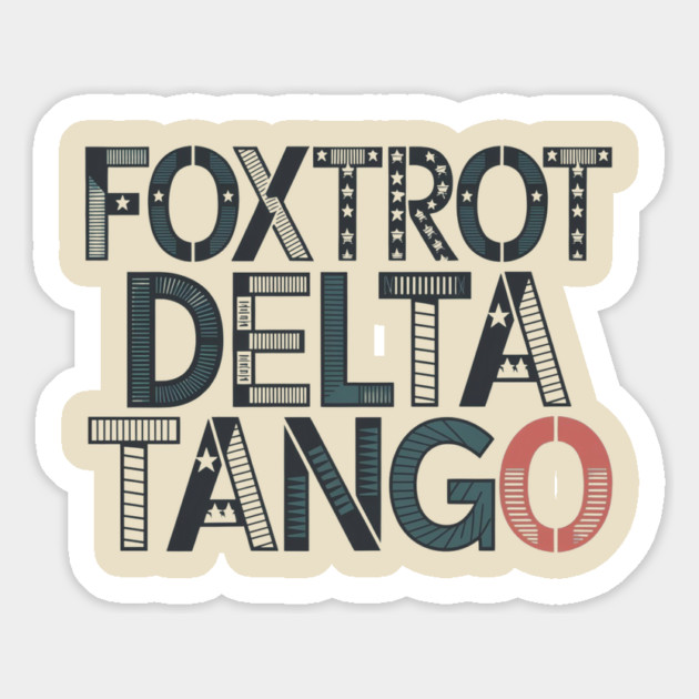 Foxtrot-Delta-Tango Magnet by Creatifly Graphic Tees