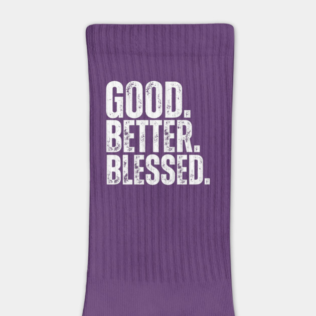 Good Better Blessed Christian T-Shirt | Faith-Based Inspirational Shirt | Christian Gift for Women & Men by Tondeleya's Store