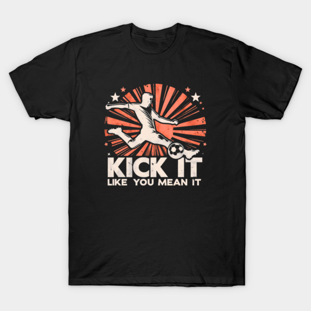 Kick It Like You Mean It – Retro Soccer Silhouette Design T-Shirt by Ben's Store 1