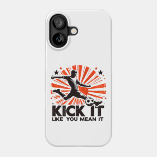 Kick It Like You Mean It – Retro Soccer Silhouette Design Phone Case