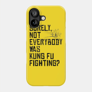 Kung Fu Fighting - the bride black ink Phone Case