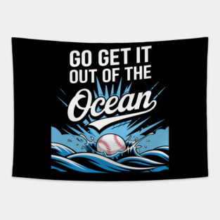 Go Get It Out Of The Ocean Tapestry