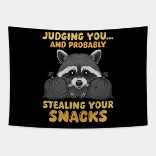 Judging You & Stealing Snacks Tapestry
