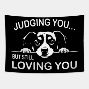 Judging You, Still Loving You Tapestry