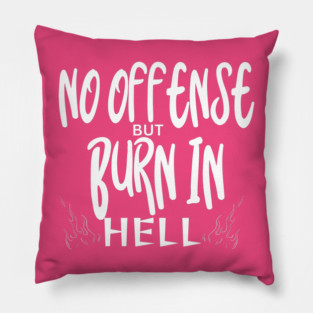 No Offense Pillow