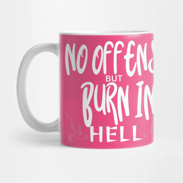 No Offense by Low Life Shirts