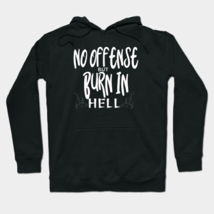 No Offense Hoodie