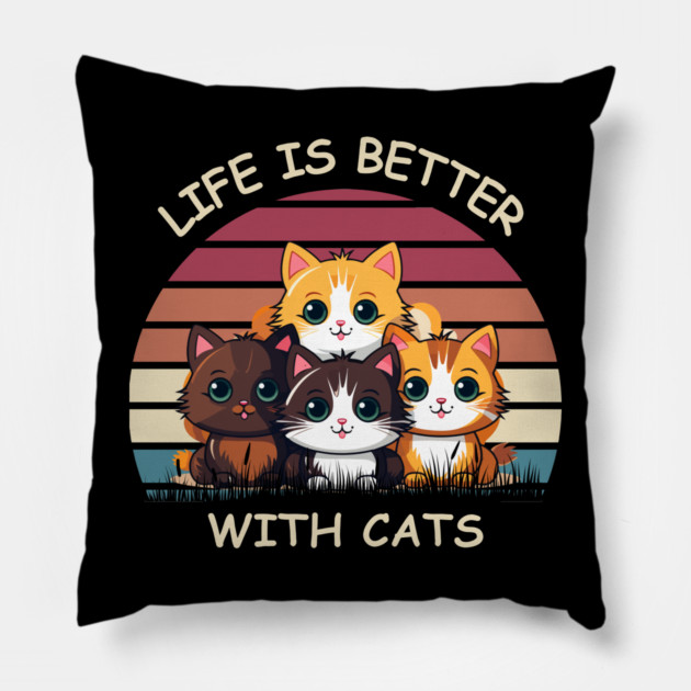 Life Is Better With Cats - Cute Kittens Retro T-Shirt Pillow by Premachandra's Store
